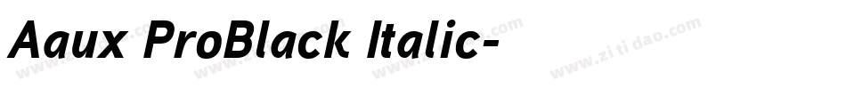 Aaux ProBlack Italic字体转换